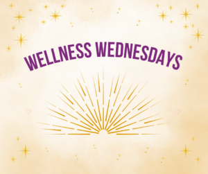 Wellness Wednesdays